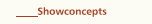 Showconcepts